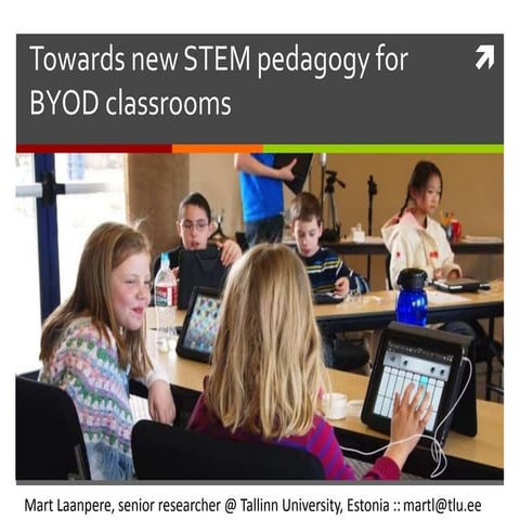 Towards new STEM pedagogy for BYOD classrooms
