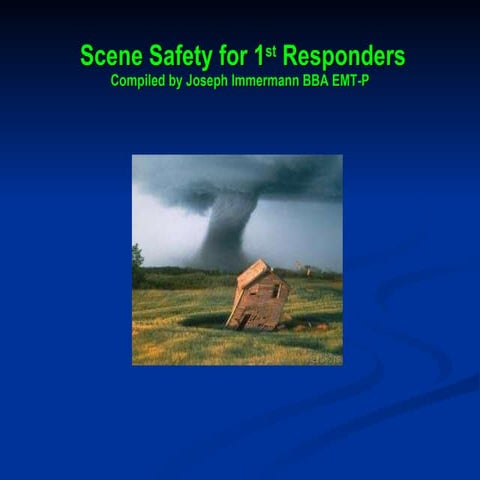 Scene Safety For 1st Responders