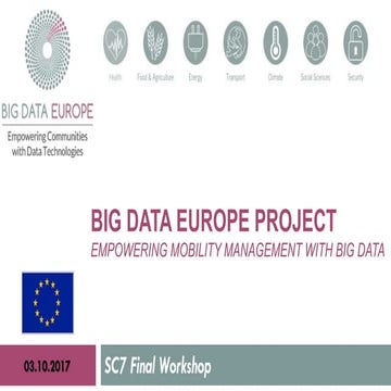 SC7 Workshop 3: Big Data Europe Project