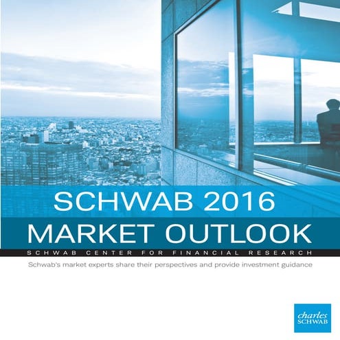 Schwab Market Outlook 2016