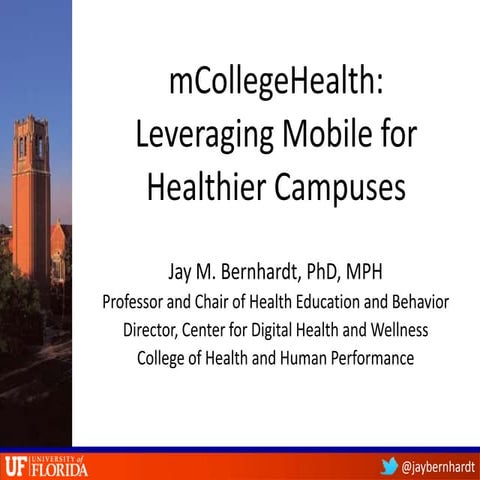 mCollegeHealth: Leveraging Mobile for Healthier Campus