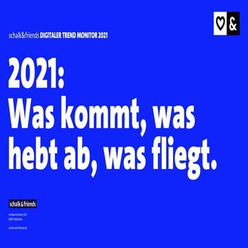 Digitaler Trend Monitor 2021 - Was kommt, was hebt ab, was fliegt.
