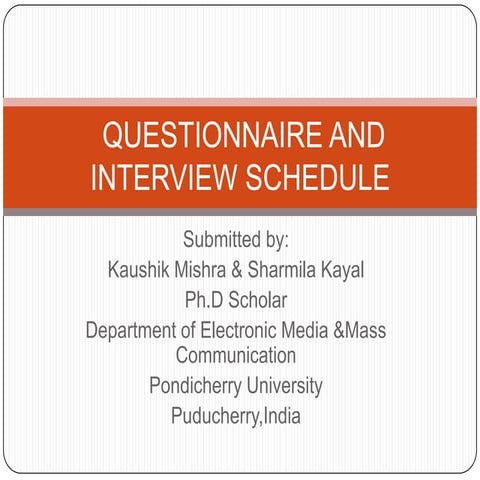 Schedule and questionnaire
