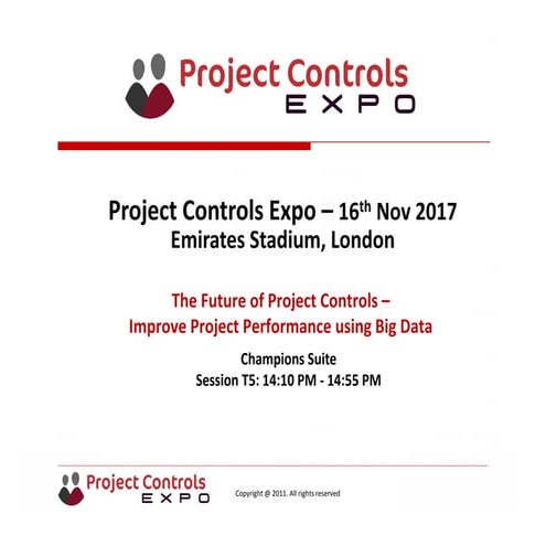 The Future of Project Controls: Improve project performance using Big Data by...