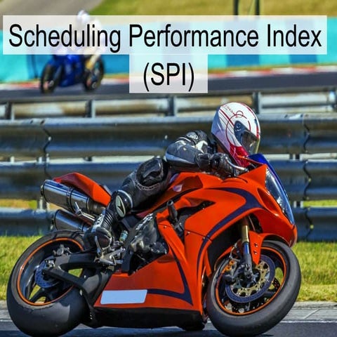 Schedule Performance Index (SPI) in Project Management