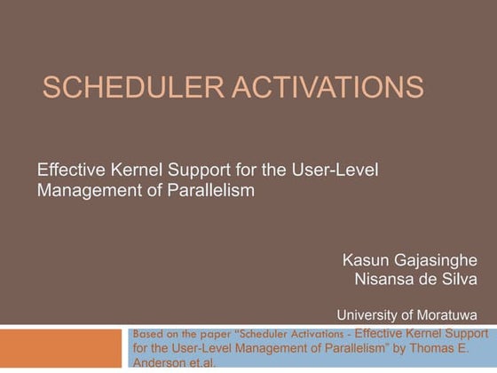Scheduler Activations - Effective Kernel Support for the User-Level Managemen...