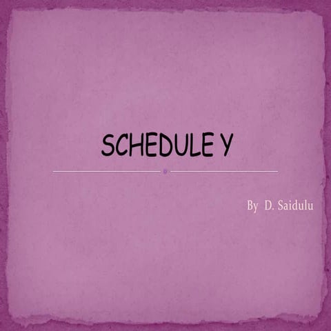 Schedule y