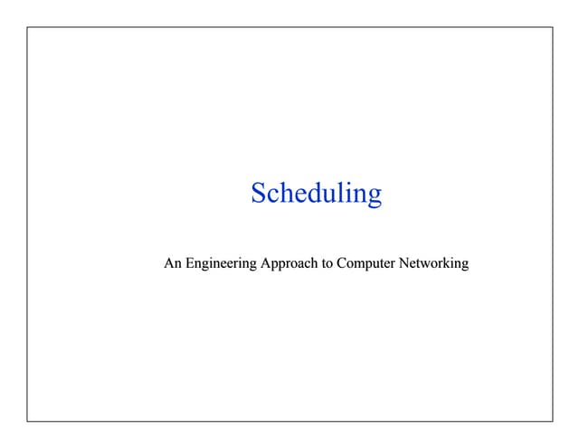 Scheduling