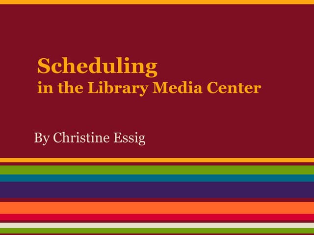Scheduling Presentation