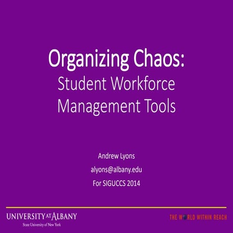 Organizing chaos: Student workforce management tools