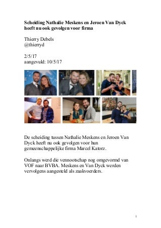 Scheiding Meskens en Van Dyck heeft nu ook gevolgen voor firma