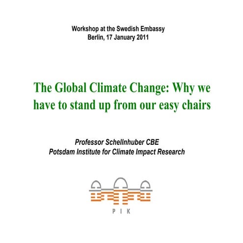 Global Climate Change Hans Joachim Schellnhuber, 