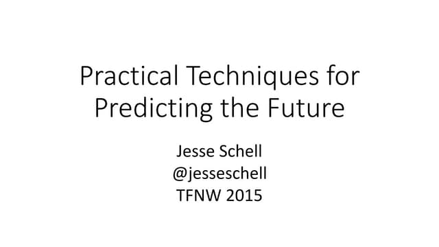 Practical Techniques for Predicting...