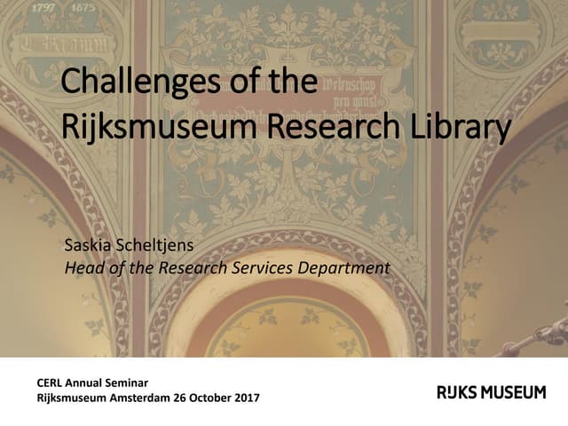 Challenges of the Rijksmuseum Research Library