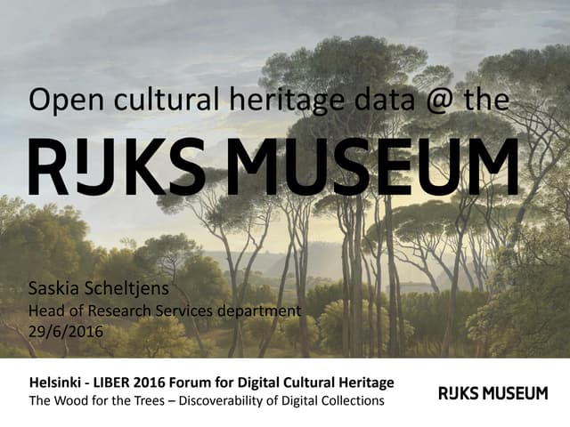 Open Cultural Heritage Data @ the Rijksmuseum