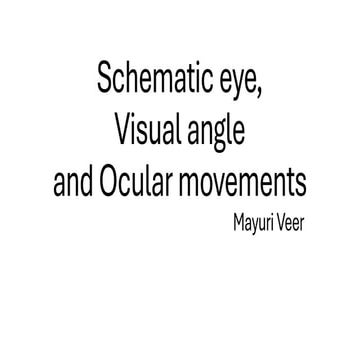 Comprehensive Overview of the Schematic Eye, Visual Angles, and Ocular ...