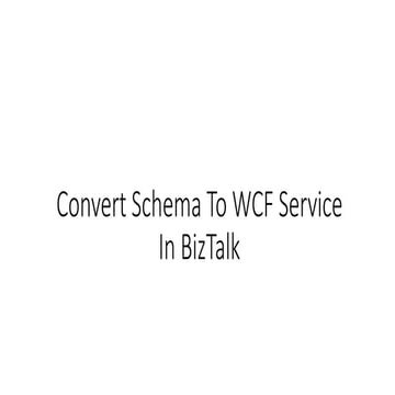 Schema to wcf service