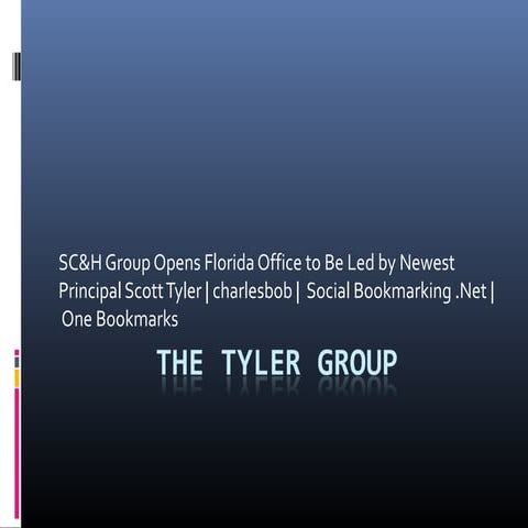 Sc&h group opens florida office to be led by newest principal scott tyler