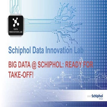 Big Data Expo 2015 - Schiphol Big Data @ Schiphol