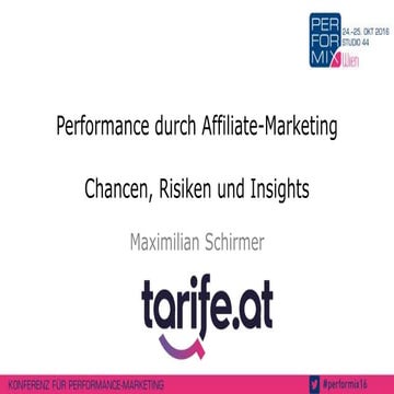 PERFORMIX.Wien 2016 – Performance durch Affiliate-Marketing – Chancen, Risike...