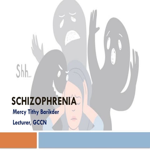 Schizophrenia - A Common Mental Health Problem