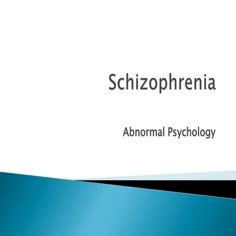Schizophrenia - A Mental Disorder 
