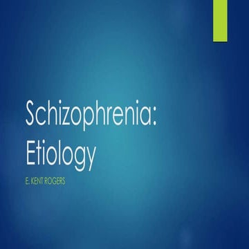 Etiology of Schizophrenia 