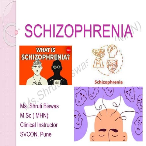 SCHIZOPHRENIA 