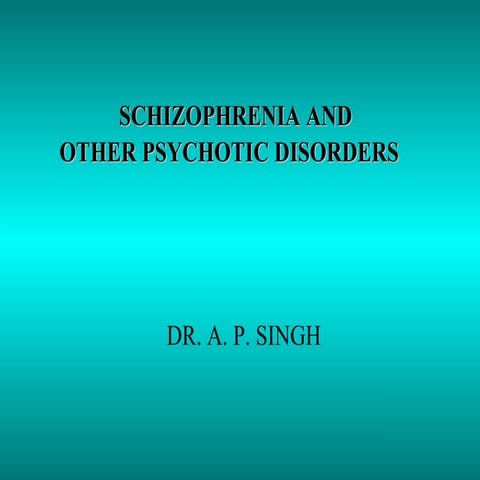 Schizoprenia &amp; other psychotic disorder