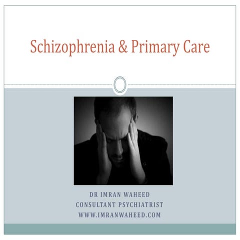 Schizophrenia and Primary Care