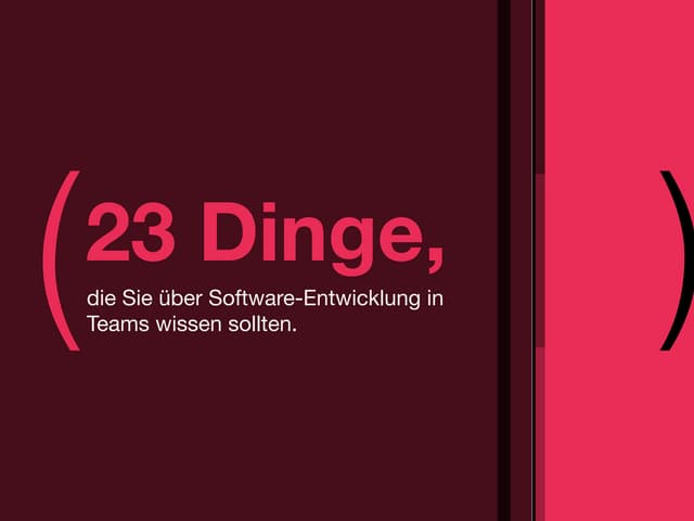 23 Dinge, die Sie über Software-Entwicklung in Teams wissen sollten.