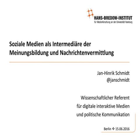 Soziale Medien als Intermediäre der Meinungsbildung und Nachrichtenvermittlung