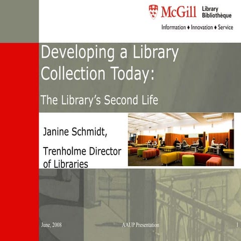 AAUP 2008: Library Collection Today (J. Schmidt)