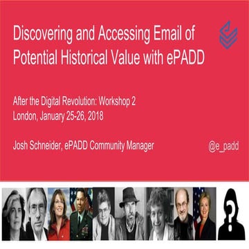 Discovering and Accessing Email of Potential Historical Value with ...