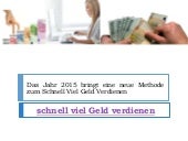 Schnell viel geld verdienen