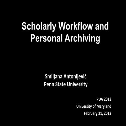 Scholarly workflow and personal digital archiving interviews