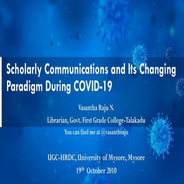 COVID-19 and Changing Paradigm in Scholarly communication 