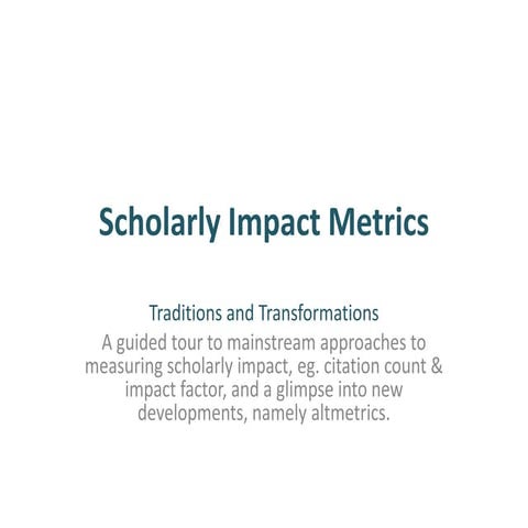 Scholarly impact metrics traditions