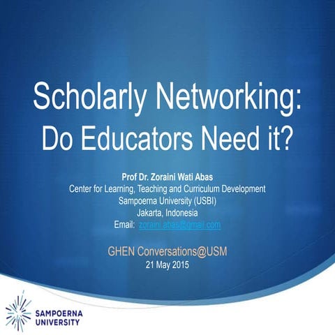 Scholarly Networking:  Do Educators Need it?