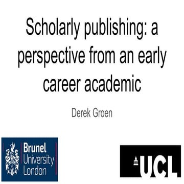 Scholarly publishing  a perspective from an early career academic