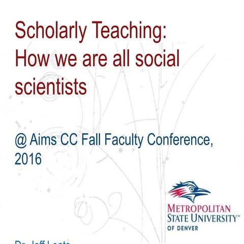 Scholarly Teaching - Aims CC Keynote - Sept 2016