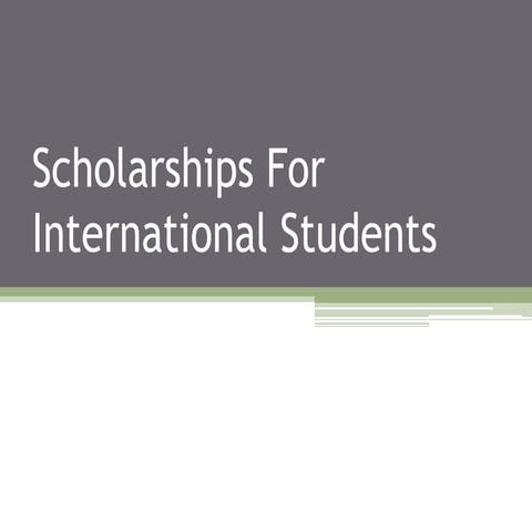 Scholarships for international students | PPTX