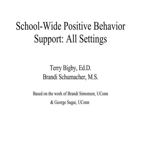Classroom Part 1: School Wide Positive Behavior Support All Settings MO SW-PB...
