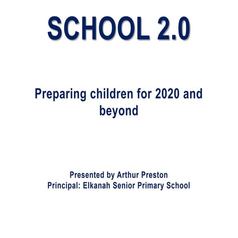 School 2.0 - The Future Of Learning
