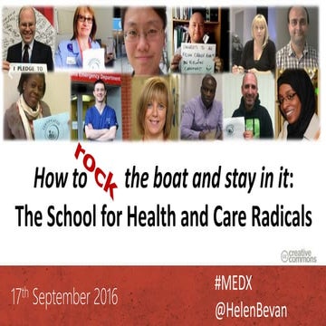 How to rock the boat and stay in it: The School for Health and Care Radicals