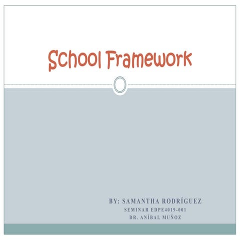 School framework presentation