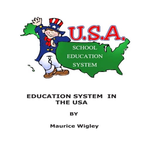 Schooling System In The USA | Mauric Wigley
