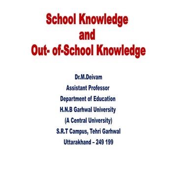 School Knowledge and Out- of-School Knowledge