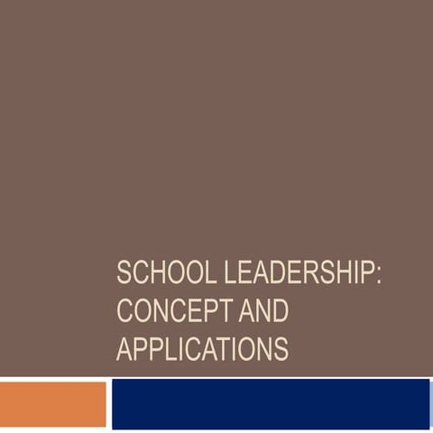  Module 13: School Leadership : Concepts and Application