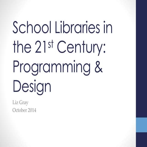 School Libraries Programming & Design | PPT